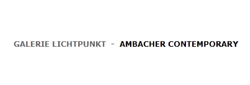 Galerie Lichtpunkt - Ambacher Contemporary