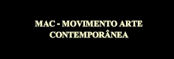 MAC - Movimento Arte Contemporânea