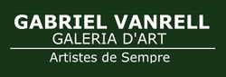 Gabriel Vanrell - Galeria d`Art