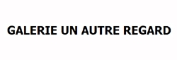 Galerie Un Autre Regard