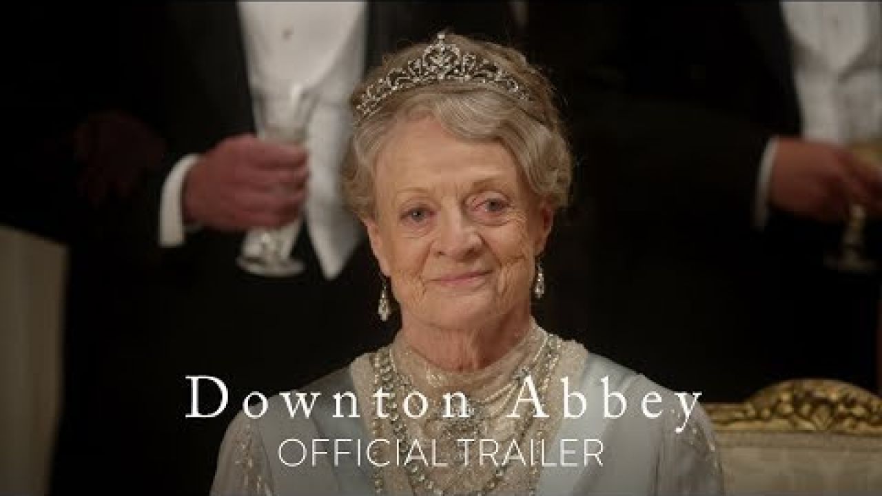 DOWNTON ABBEY - Official Trailer [HD] - In Theaters September 20