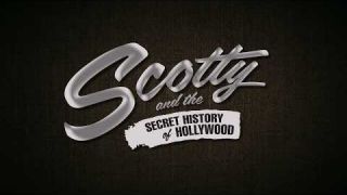 Scotty and the Secret History of Hollywood - Official Trailer