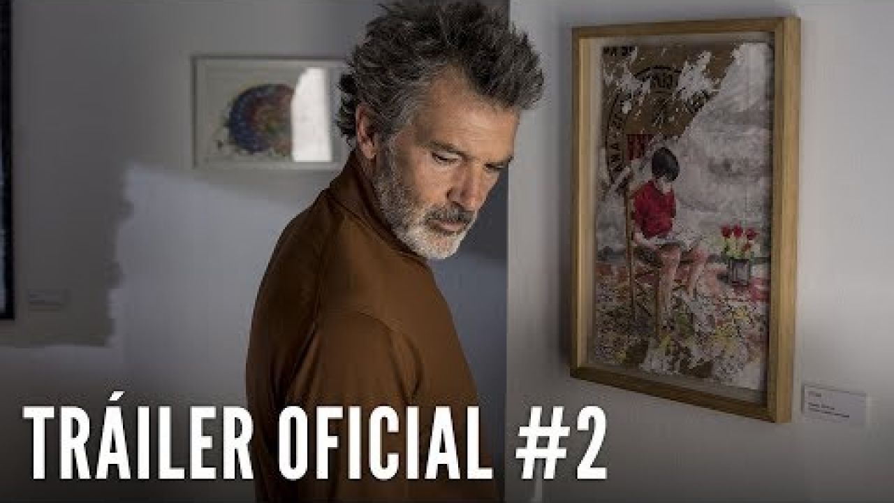 DOLOR Y GLORIA. Tráiler Oficial #2 en HD. Ya en cines.