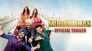 Mubarakan | Official Trailer | Anil Kapoor | Arjun Kapoor | Ileana D’Cruz | Athiya Shetty