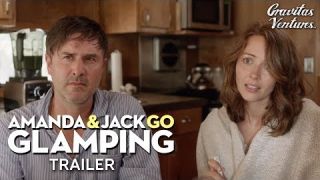 Amanda & Jack Go Glamping I Amy Acker | David Arquette | Trailer