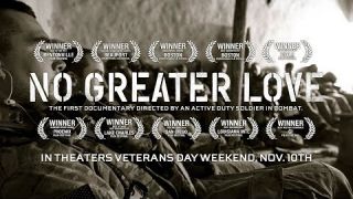 "No Greater Love" Official Trailer - In Theaters Veterans Day Weekend, Nov. 10th