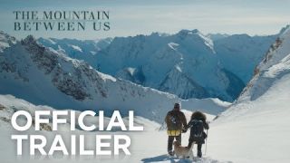 The Mountain Between Us | Official Trailer | 20th Century FOX