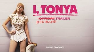 I, TONYA [Trailer] Redband Trailer – In Theaters Winter 2017