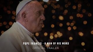 POPE FRANCIS - A MAN OF HIS WORD – Official Trailer [HD] – In Theaters May 18