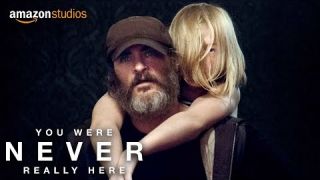 You Were Never Really Here – Official Trailer [HD] | Amazon Studios