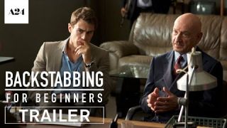 Backstabbing For Beginners | Official Trailer HD | A24