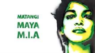 MATANGI / MAYA / M.I.A. - Official Trailer