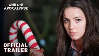 ANNA AND THE APOCALYPSE Official Trailer (2018)