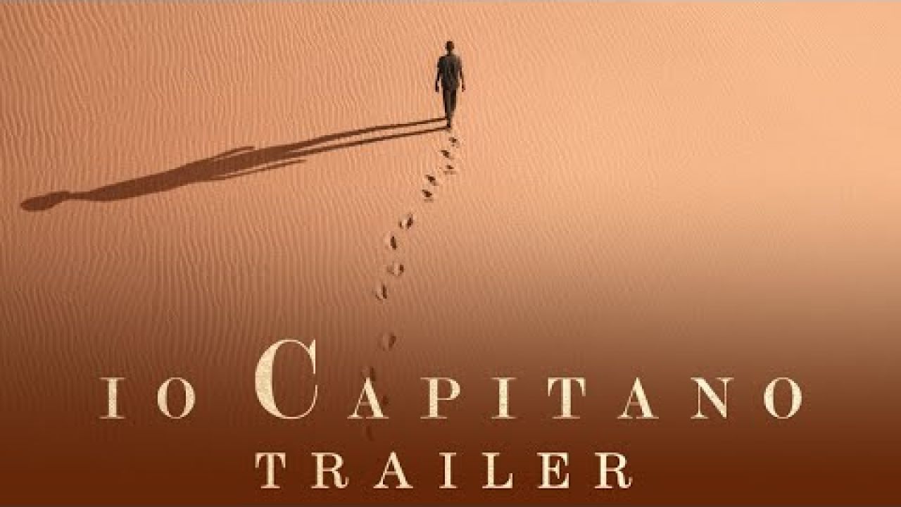 Io Capitano - Official Trailer in HD