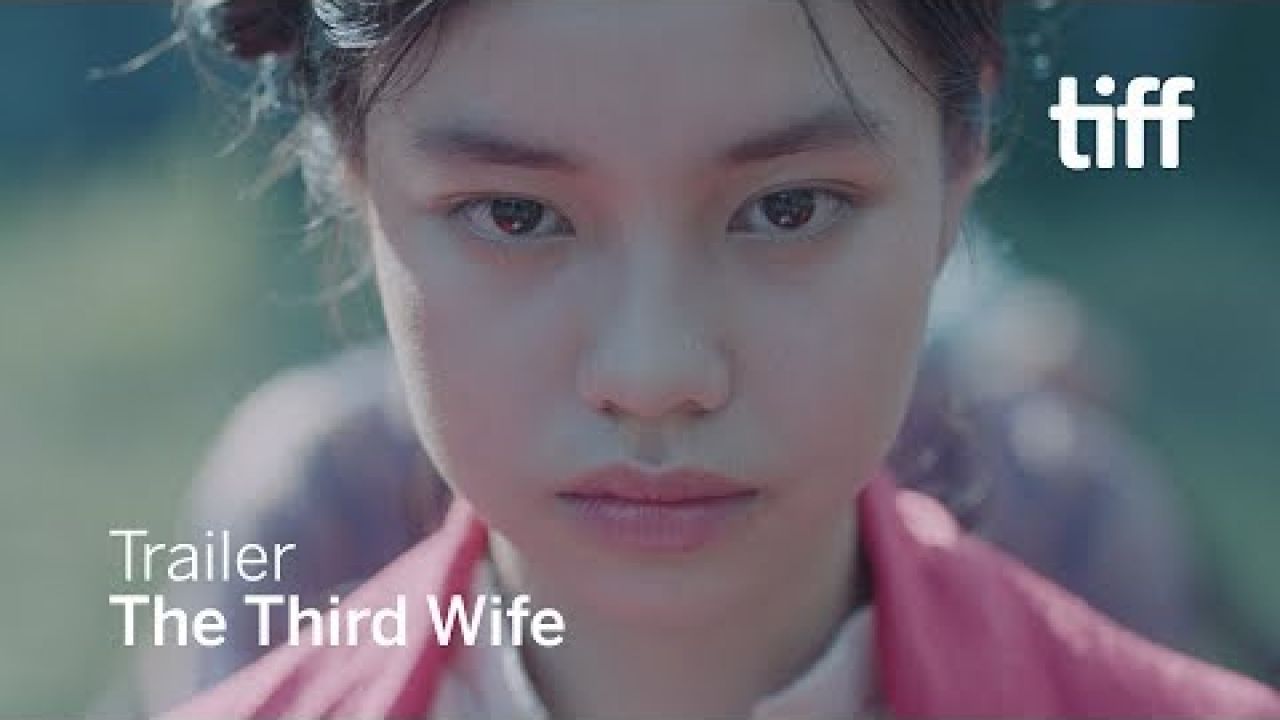 THE THIRD WIFE Trailer | TIFF 2018